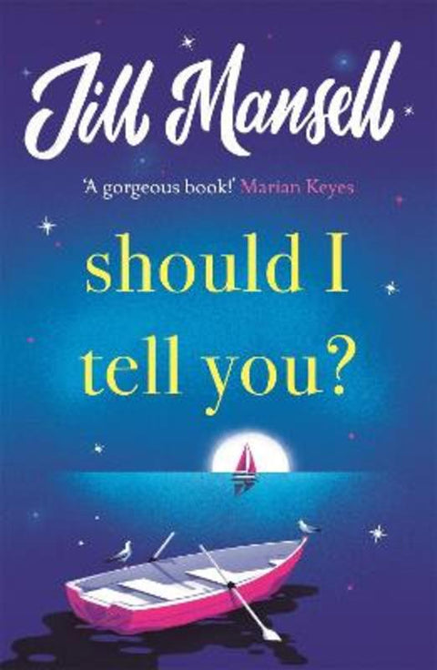 Should I Tell You? by Jill Mansell - 9781472248558