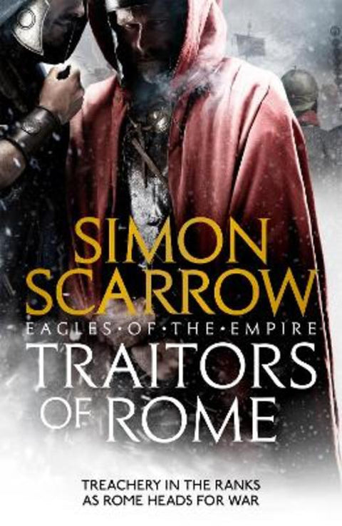 Traitors of Rome (Eagles of the Empire 18) by Simon Scarrow - 9781472258410