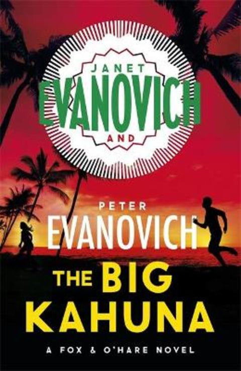 The Big Kahuna by Janet Evanovich - 9781472260925