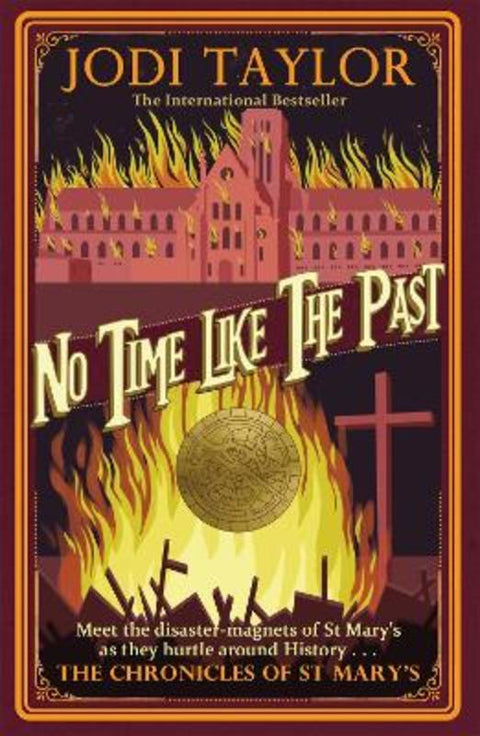 No Time Like The Past by Jodi Taylor - 9781472264336