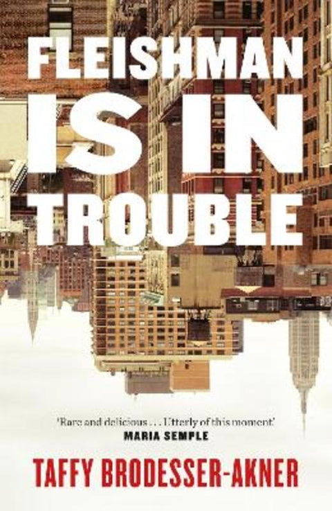Fleishman Is in Trouble by Taffy Brodesser-Akner - 9781472267061