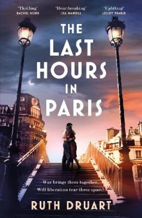 The Last Hours in Paris by Ruth Druart - 9781472268020