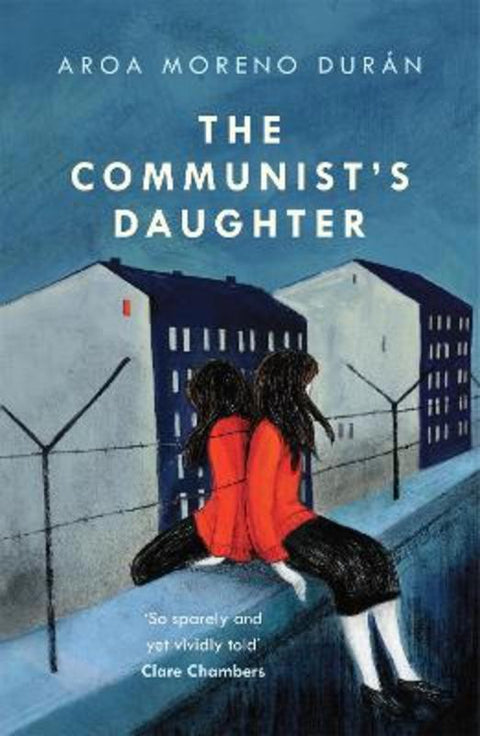 The Communist's Daughter by Aroa Moreno Duran - 9781472268976