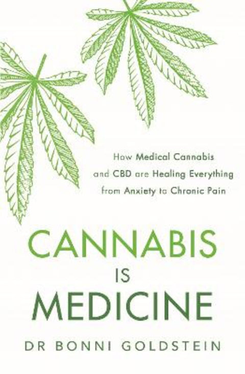 Cannabis is Medicine by Dr Bonni Goldstein - 9781472276629