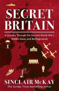 Secret Britain by Sinclair McKay - 9781472284556