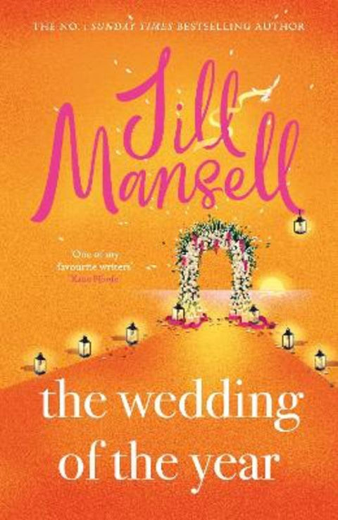The Wedding of the Year by Jill Mansell - 9781472287977