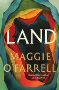 Land by Maggie O'Farrell - 9781472289094