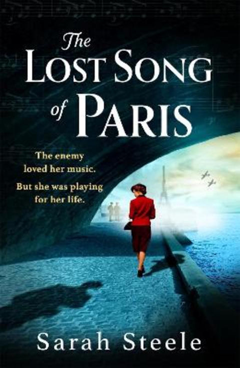 The Lost Song of Paris by Sarah Steele - 9781472294296