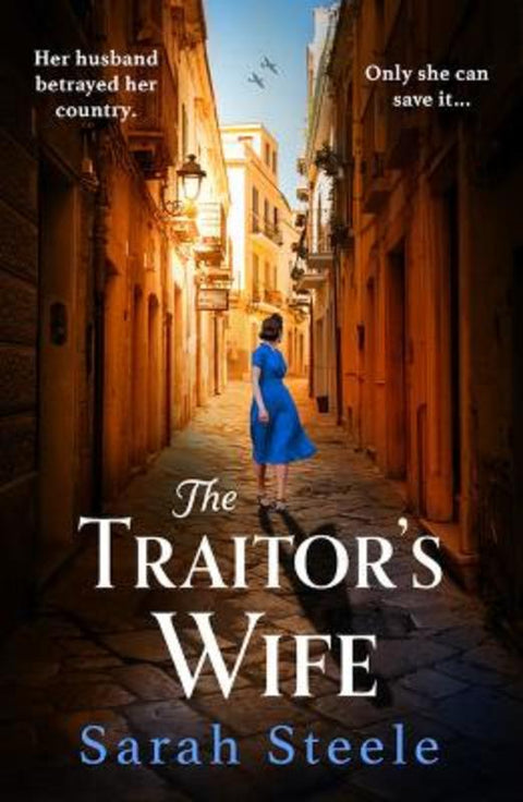 The Traitor's Wife by Sarah Steele - 9781472294333