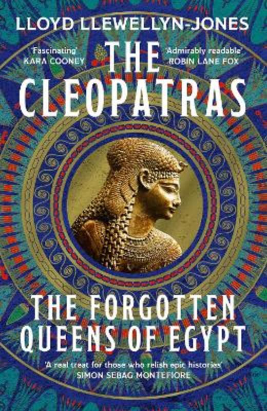 The Cleopatras by Professor Lloyd Llewellyn-Jones - 9781472295170