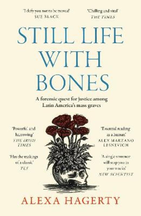 Still Life with Bones by Dr Alexa Hagerty - 9781472295798