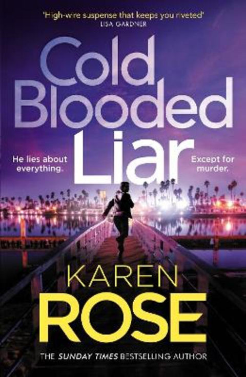 Cold Blooded Liar by Karen Rose - 9781472296832