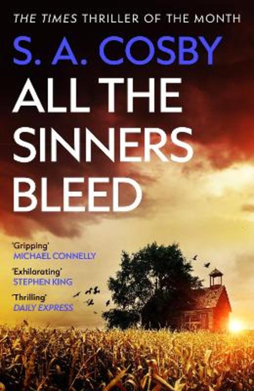 All The Sinners Bleed by S. A. Cosby - 9781472299154
