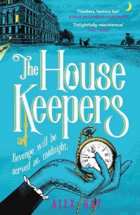 The Housekeepers by Alex Hay - 9781472299376