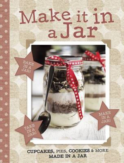 Make it in a Jar by Love Food Editors - 9781472327369