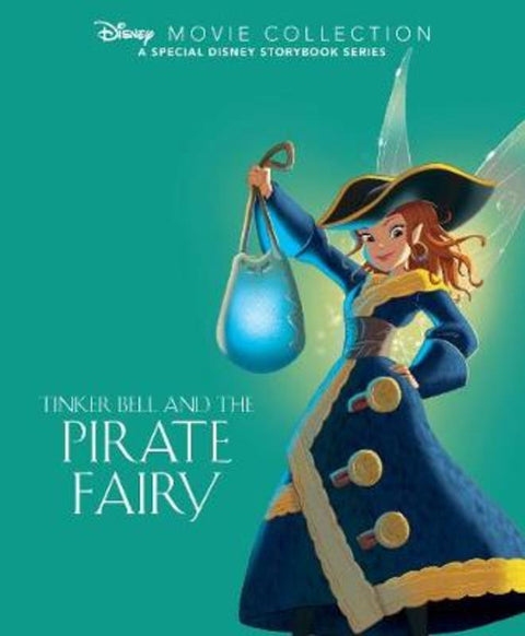 Disney Movie Collection: Tinker Bell and the Pirate Fairy by Parragon Books Ltd - 9781472385215