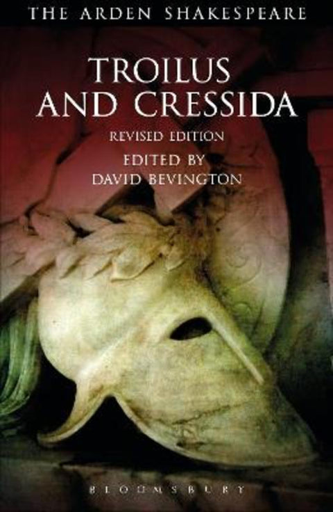 Troilus and Cressida by David Bevington (University of Chicago, USA) - 9781472584748