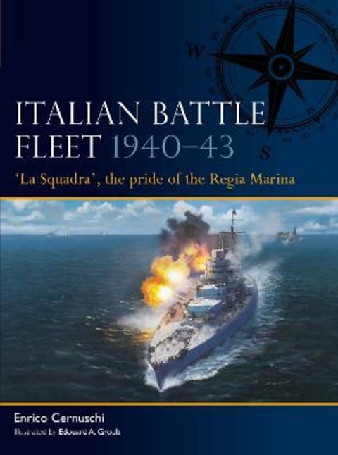 Italian Battle Fleet 1940-43 by Enrico Cernuschi - 9781472860590