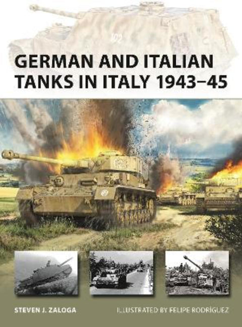 German and Italian Tanks in Italy 1943-45 by Steven J. Zaloga (Author) - 9781472864796