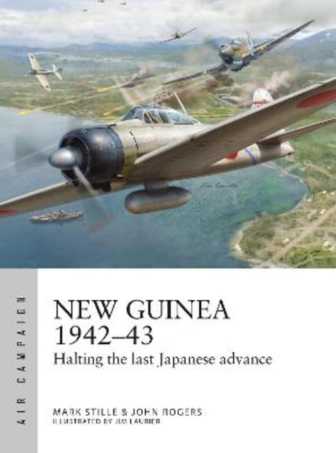 New Guinea 1942-43 by Mark Stille (Author) - 9781472866554