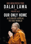 Our Only Home by The Dalai Lama - 9781472983923