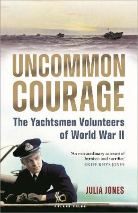 Uncommon Courage by Julia Jones - 9781472987105