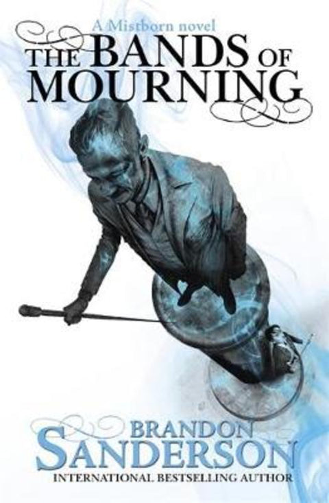 The Bands of Mourning by Brandon Sanderson - 9781473208261