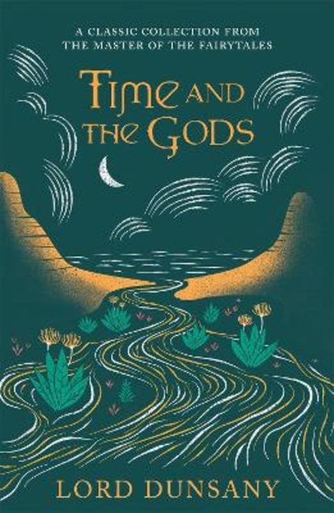 Time and the Gods by Lord Dunsany - 9781473221963
