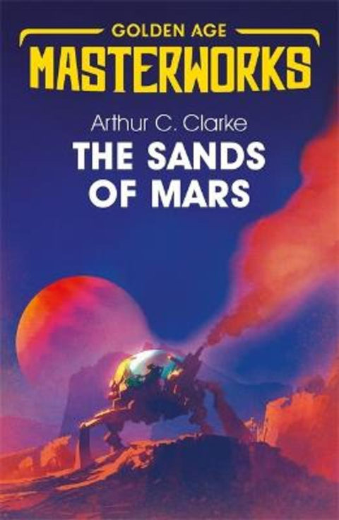 The Sands of Mars by Sir Arthur C. Clarke - 9781473222366