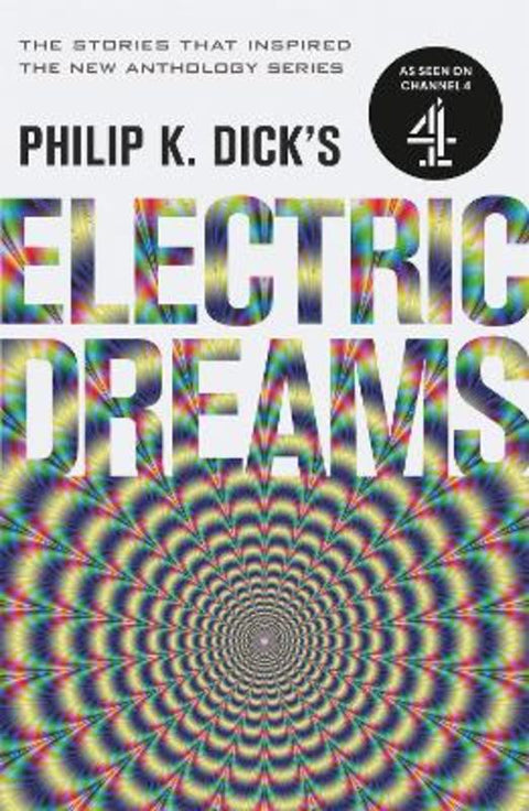 Philip K. Dick's Electric Dreams by Philip K Dick - 9781473223288