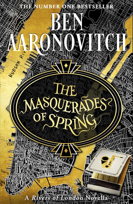 The Masquerades of Spring by Ben Aaronovitch - 9781473224407