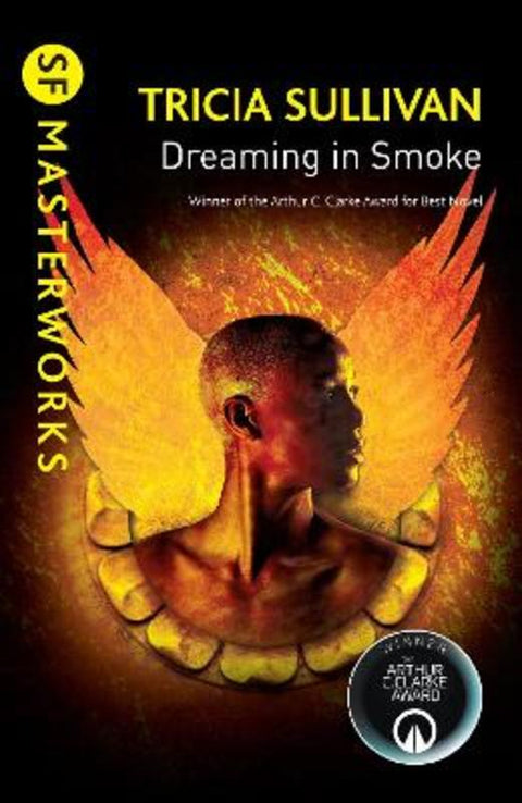 Dreaming In Smoke by Tricia Sullivan - 9781473224742