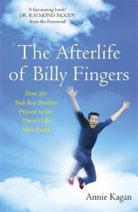 The Afterlife of Billy Fingers by Annie Kagan - 9781473606937