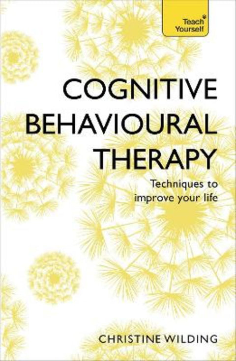 Cognitive Behavioural Therapy (CBT) by Christine Wilding - 9781473607927