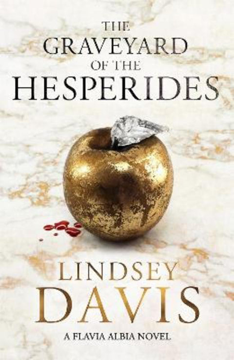 The Graveyard of the Hesperides by Lindsey Davis - 9781473613379