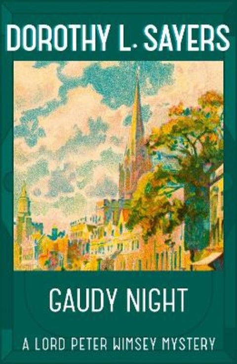 Gaudy Night by Dorothy L Sayers - 9781473621404