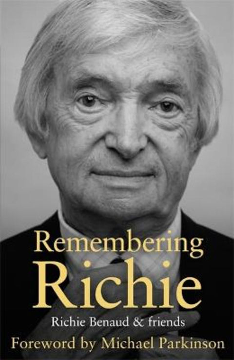 Remembering Richie by Richie Benaud - 9781473627420