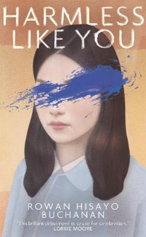 Harmless Like You by Rowan Hisayo Buchanan - 9781473638334