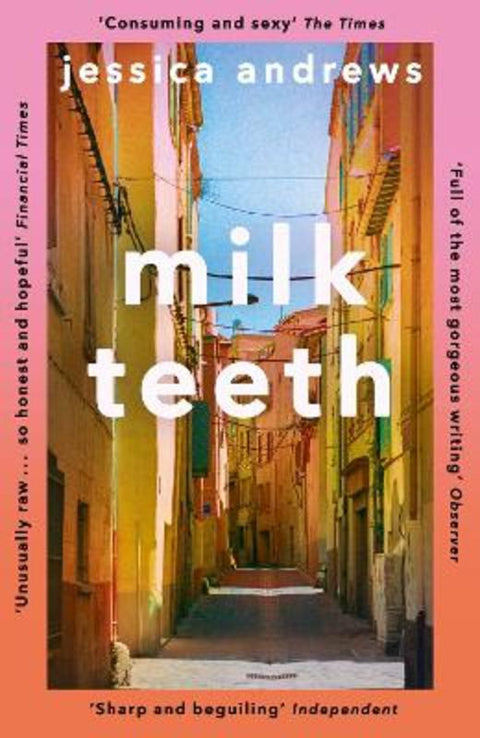 Milk Teeth by Jessica Andrews - 9781473682825
