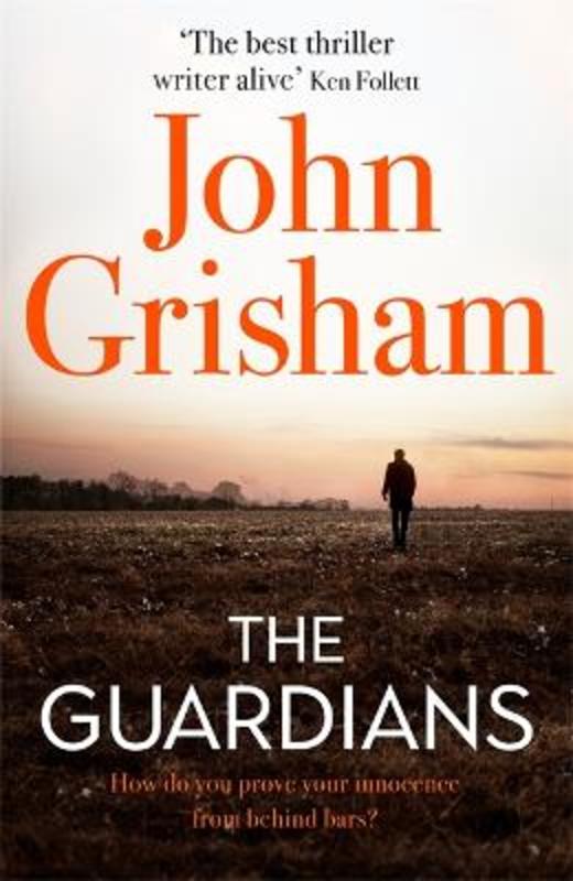 The Guardians by John Grisham - 9781473684447