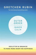 Outer Order Inner Calm by Gretchen Rubin - 9781473692688