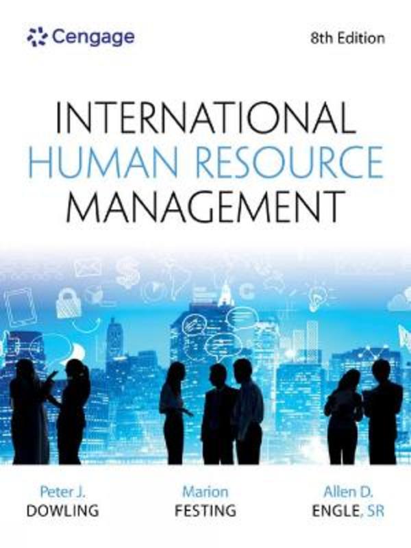 International Human Resource Management by Peter Dowling (La Trobe University in Melbourne, Australia) - 9781473773790
