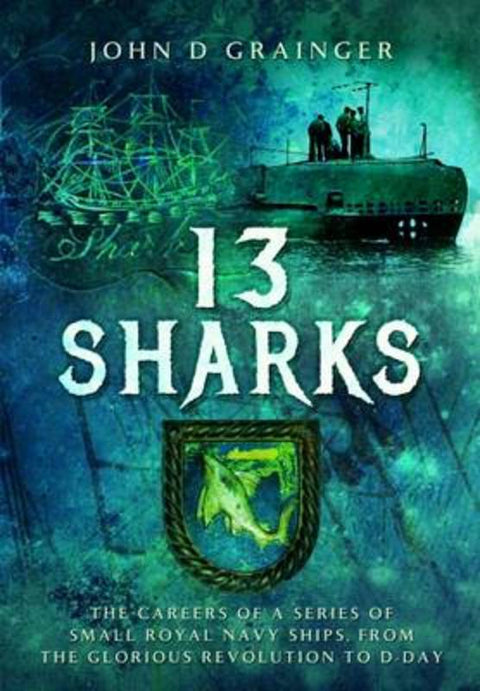 13 Sharks by Dr. John D. Grainger - 9781473877245