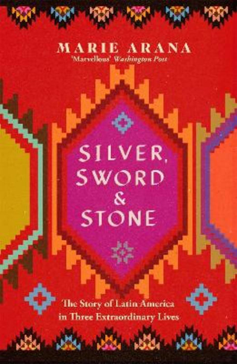 Silver, Sword and Stone by Marie Arana - 9781474600989