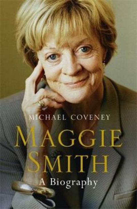 Maggie Smith by Michael Coveney - 9781474601146