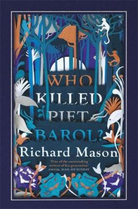 Who Killed Piet Barol? by Richard Mason - 9781474602341