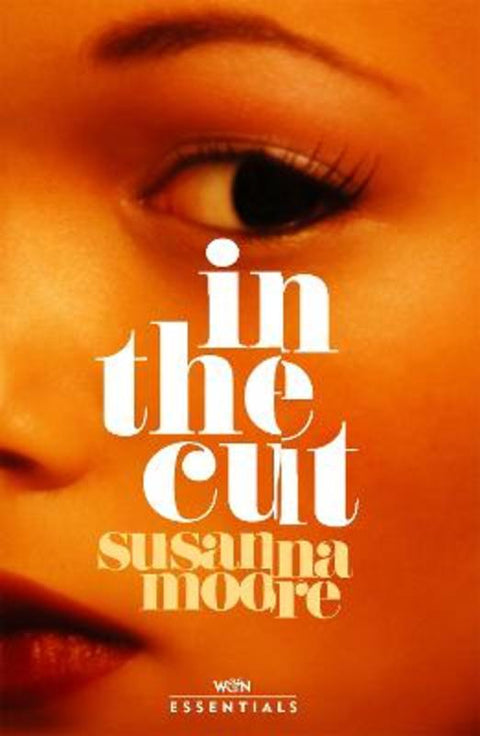 In the Cut by Susanna Moore - 9781474613613