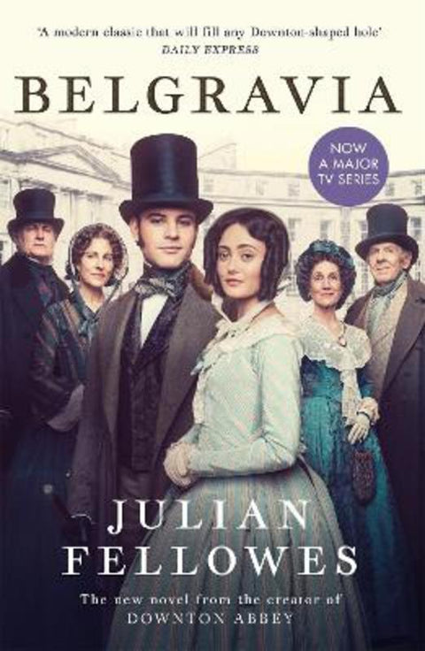 Julian Fellowes's Belgravia by Julian Fellowes - 9781474614252