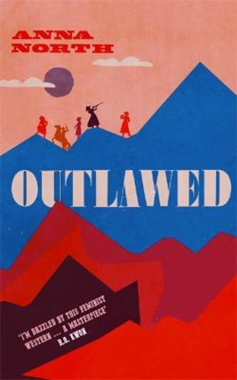 Outlawed by Anna North - 9781474615358