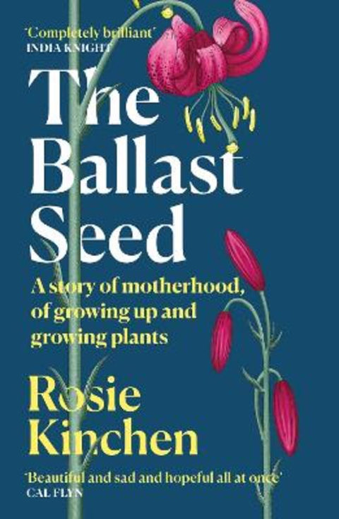 The Ballast Seed by Rosie Kinchen - 9781474618182